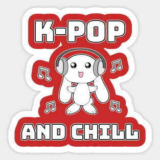 K-Pop and chill Sticker